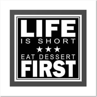 Life Is Short Eat Dessert First Funny T-Shirt Posters and Art